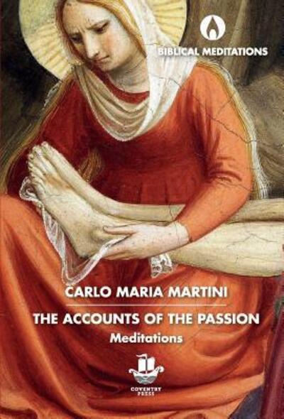 Cover for Carlo Maria Martini · The Accounts of the Passion: Meditations - Biblical Meditations (Hardcover Book) (2019)