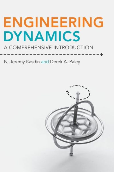 Cover for N. Jeremy Kasdin · Engineering Dynamics: A Comprehensive Introduction (Hardcover Book) (2011)
