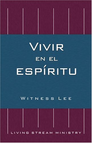 Vivir en El Espíritu - Witness Lee - Kirjat - Living Stream Ministry - 9780736324373 - lauantai 1. marraskuuta 2003