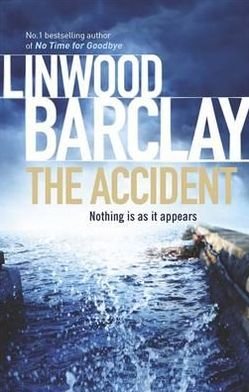 Cover for Linwood Barclay · The Accident (Paperback Bog) (2012)