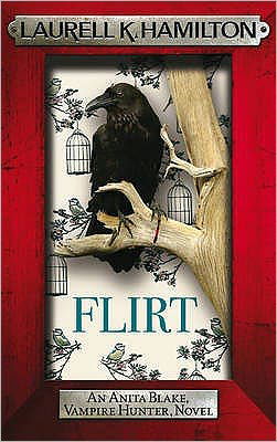 Flirt - Anita Blake, Vampire Hunter, Novels - Laurell K. Hamilton - Books - Headline Publishing Group - 9780755374373 - February 3, 2011