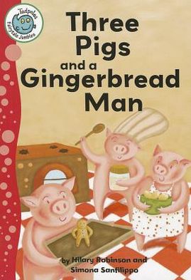 Cover for Robinson, Hilary (University of Ulster) · Three Pigs and a Gingerbread Man - Tadpoles: Fairytale Jumbles (Paperback Book) (2012)