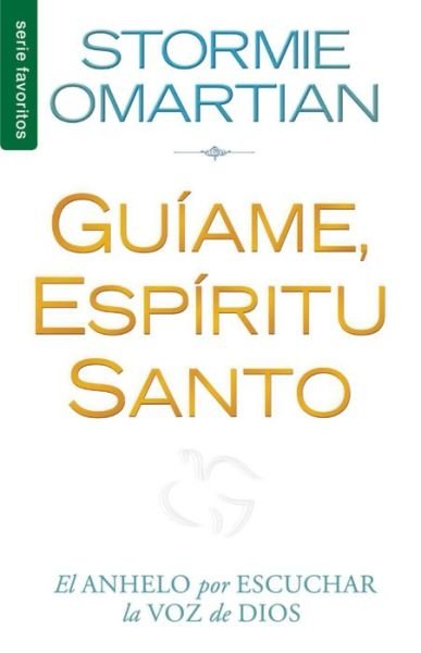 Cover for Stormie Omartian · Guiame, Espiritu Santo = Lead Me, Holy Spirit (Taschenbuch) (2015)