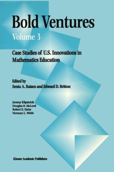 Cover for Raizen · Bold Ventures: Case Studies of U.S. Innovations in Mathematics Education - Bold Ventures (Taschenbuch) [Softcover reprint of the original 1st ed. 1996 edition] (1996)