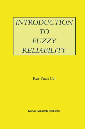 Cover for Kai-Yuan Cai · Introduction to Fuzzy Reliability - The Springer International Series in Engineering and Computer Science (Hardcover Book) [1996 edition] (1996)