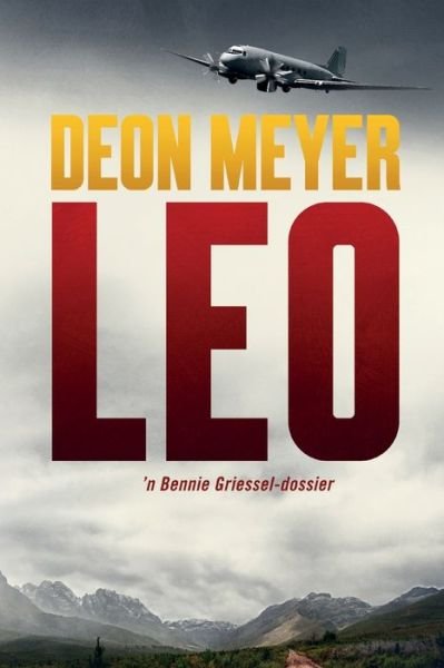 Leo - Deon Meyer - Kirjat - Human & Rosseau - 9780798184373 - keskiviikko 25. lokakuuta 2023