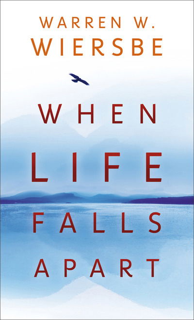 Cover for Warren W. Wiersbe · When Life Falls Apart (N/A) (2017)