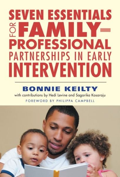 Cover for Bonnie Keilty · Seven Essentials for Family–Professional Partnerships in Early Intervention (Paperback Book) (2017)