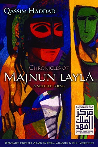 Cover for Qassim Haddad · Chronicles of Majnun Layla and Selected Poems - Middle East Literature in Translation (Paperback Book) (2014)