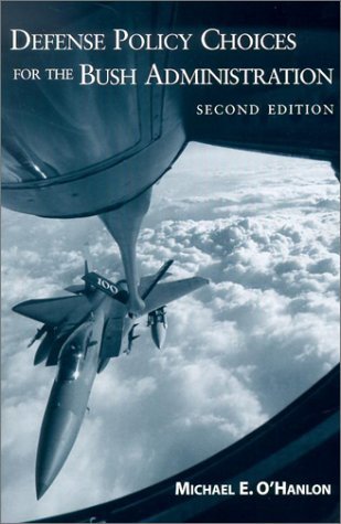 Defense Policy Choices for the Bush Administration - Michael E. O'Hanlon - Livres - Rowman & Littlefield - 9780815764373 - 24 juin 2002