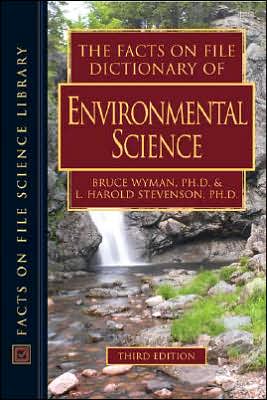 Cover for Bruce Wyman · The Facts on File Dictionary of Environmental Science - Facts on File Science Dictionaries (Hardcover Book) [3 Revised edition] (2007)