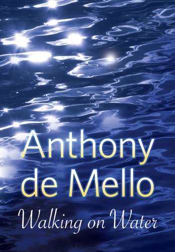 Cover for Anthony De Mello · Walking on Water (Pocketbok) (1998)