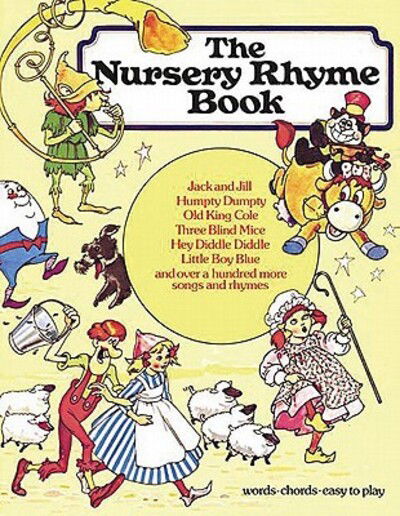 The Nursery Rhyme Book (Piano Book) - Music Sales Corporation - Książki - Amsco Publications - 9780825693373 - 1992