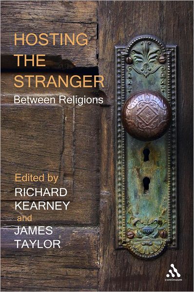 Cover for Richard Kearney · Hosting the Stranger: Between Religions (Hardcover Book) (2011)