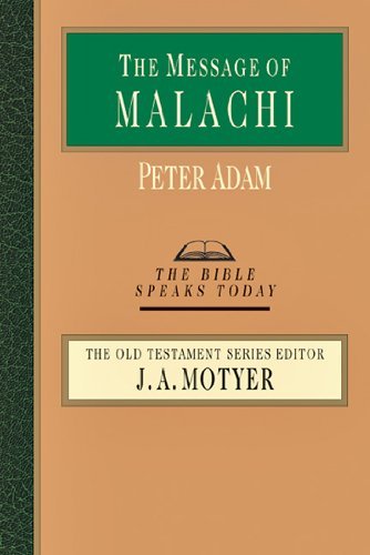 Cover for Peter Adam · The Message of Malachi (Bible Speaks Today) (Paperback Book) (2013)