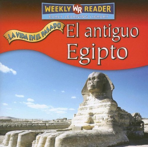 Cover for Tea Benduhn · El Antiguo Egipto / Ancient Egypt (La Vida en El Pasado / Life Long Ago) (Spanish Edition) (Paperback Bog) [Spanish edition] (2007)