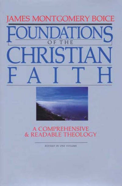 Foundations of the Christian faith - James Boice - Bücher - Inter-Varsity Press - 9780851106373 - 19. September 1986