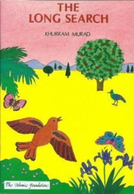 Cover for Khurram Murad · The Long Search: Story of Salman the Persian - Muslim children's library (Paperback Book) (2007)