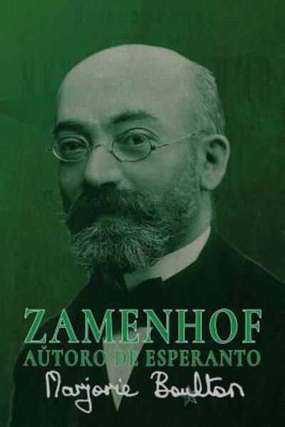 Cover for Marjorie Boulton · Zamenhof, autoro de Esperanto (Taschenbuch) (2017)