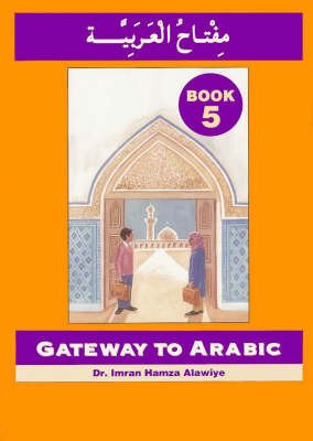 Cover for Imran Hamza Alawiye · Gateway to Arabic: Book 5 (Paperback Bog) (2005)
