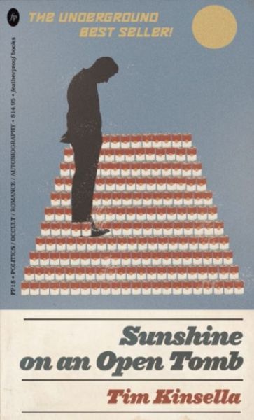 Cover for Tim Kinsella · Sunshine on an Open Tomb (Paperback Book) (2019)