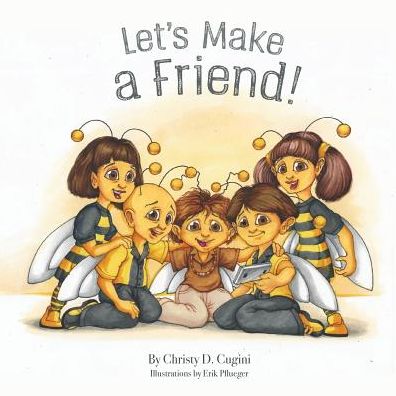 Cover for Christy D Cugini · Let's Make a Friend (Paperback Book) (2016)