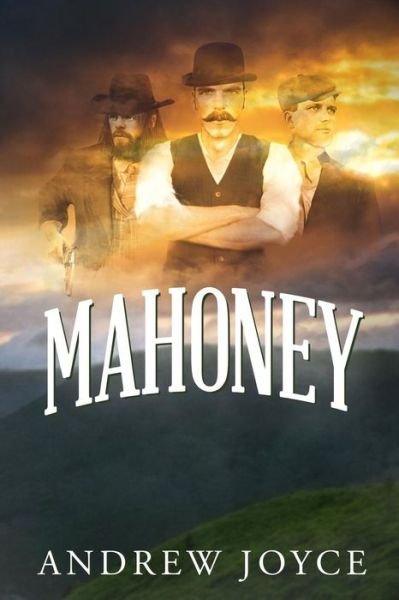 Cover for Andrew Joyce · Mahoney (Book) (2019)
