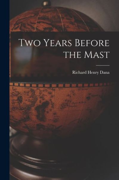 Cover for Richard Henry Dana · Two Years Before the Mast (Buch) (2022)