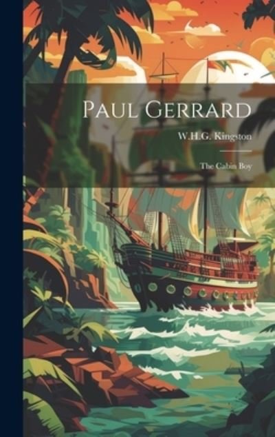 Cover for W. H. G. Kingston · Paul Gerrard (Book) (2023)