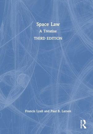 Francis Lyall · Space Law: A Treatise (Hardcover Book) (2024)