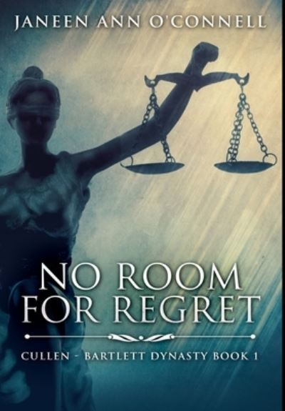 Cover for Janeen Ann O'Connell · No Room For Regret (Hardcover Book) (2021)