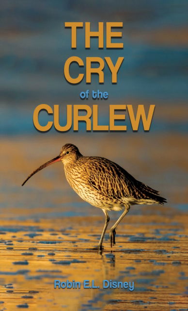 Cover for Robin E.L. Disney · The Cry of the Curlew (Paperback Book) (2024)
