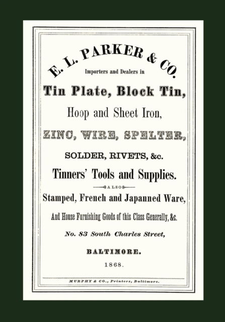 Cover for E L Parker · E. L. Parker &amp; Co. Tinners' Tools &amp; Supplies, Baltimore 1868 (Paperback Book) (2019)