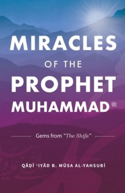 Cover for Talut Dawood · Miracles of the Prophet Muhammad (Book) (2022)