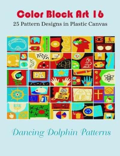 Cover for Dancing Dolphin Patterns · Color Block Art 16 (Paperback Book) (2019)