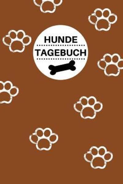 Cover for Mein Hundetagebuch · Hunde Tagebuch (Paperback Book) (2019)