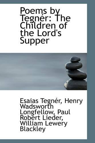 Cover for Esaias Tegnér · Poems by Tegnér: the Children of the Lord's Supper (Paperback Book) (2009)