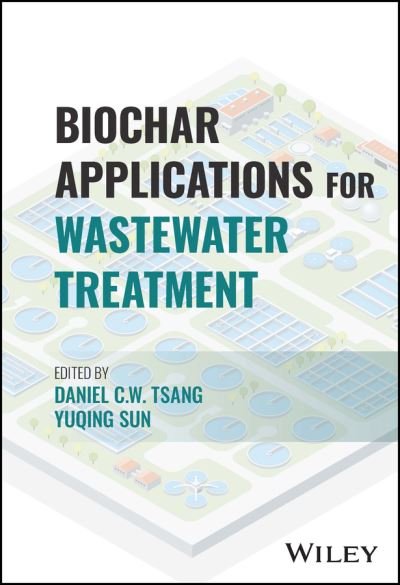 Cover for DCW Tsang · Biochar Applications for Wastewater Treatment (Hardcover bog) (2023)