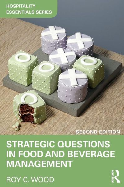 Cover for Roy Wood · Strategic Questions in Food and Beverage Management - Hospitality Essentials Series (Paperback Book) (2018)