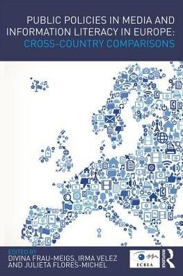Cover for Divina Frau-meigs · Public Policies in Media and Information Literacy in Europe: Cross-Country Comparisons - Routledge Studies in European Communication Research and Education (Paperback Book) (2017)