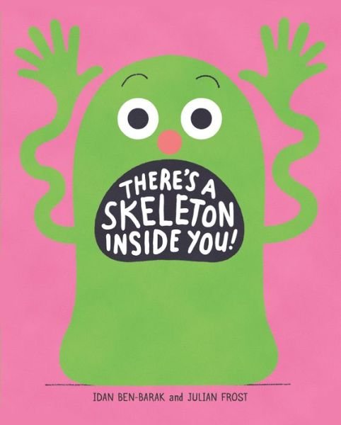 Cover for Idan Ben-Barak · There's a Skeleton Inside You! (Hardcover Book) (2020)