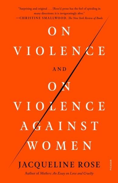 Cover for Jacqueline Rose · On Violence and On Violence Against Women (Paperback Book) (2022)