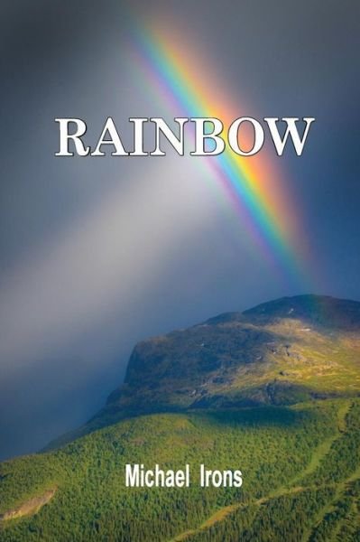 Michael Irons · Rainbow (Paperback Book) (2014)