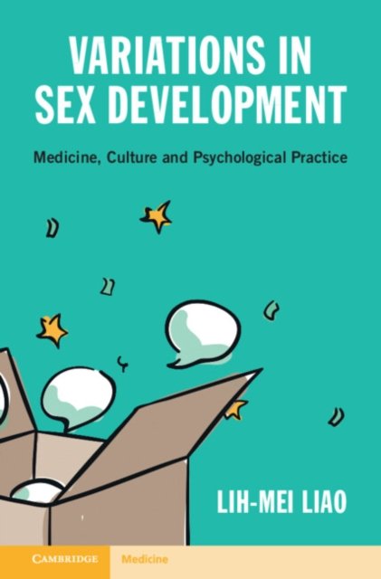 Cover for Lih-Mei Liao · Variations in Sex Development: Medicine, Culture and Psychological Practice (Innbunden bok) (2022)