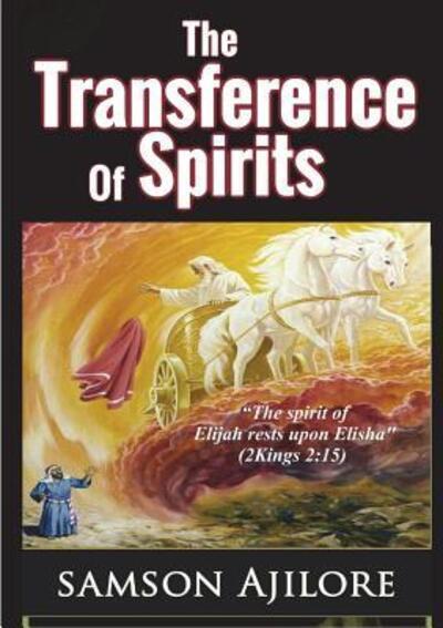 Cover for Samson Ajilore · The Transference of Spirits (Paperback Book) (2015)