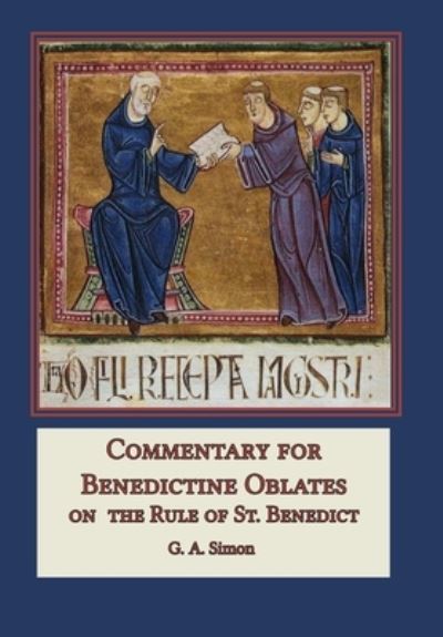 Cover for G a Simon · Commentary for Benedictine Oblates on the Rule of St. Benedict (Hardcover Book) (2017)