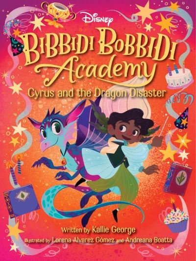 Cover for Kallie George · Disney Bibbidi Bobbidi Academy #4: Cyrus and the Dragon Disaster - Bibbidi Bobbidi Academy (Taschenbuch) (2023)