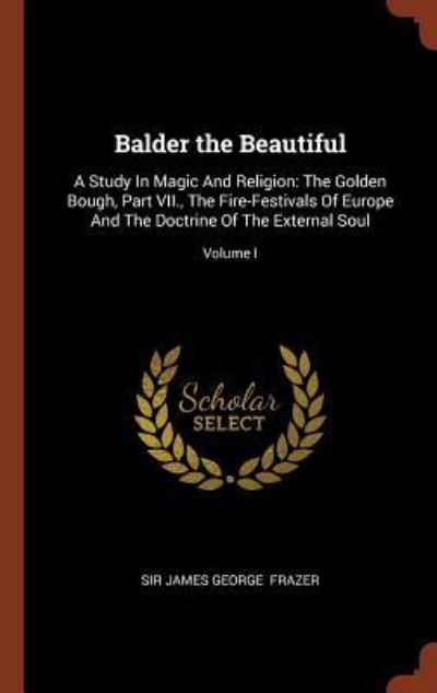 Cover for James George Frazer · Balder the Beautiful (Hardcover Book) (2017)