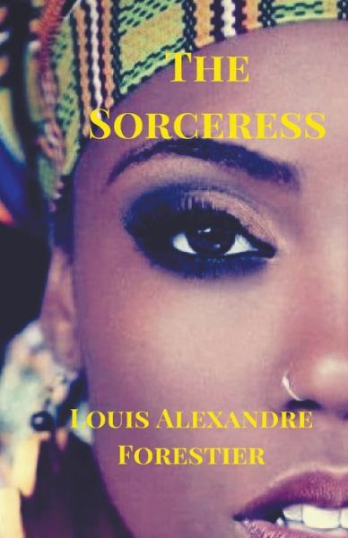 Cover for Louis Alexandre Forestier · The Sorceress (Paperback Book) (2017)