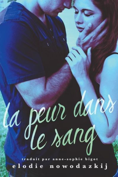 Cover for Elodie Nowodazkij · La peur dans le sang (Taschenbuch) (2016)